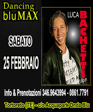 LUCA BACHETTI AL BLU MAX!