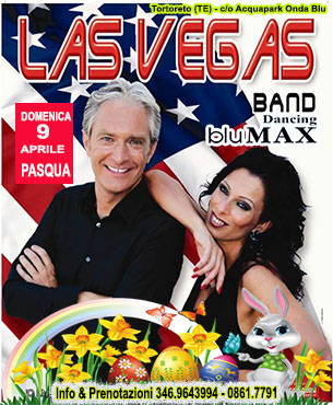 PASQUA al BLU MAX con i Las Vegas!